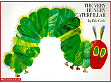 The Very Hungry Caterpillar