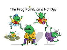 The Frog Family on a Hot Day